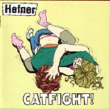 Hefner - Catfight