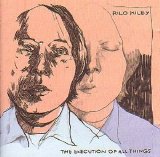 Rilo Kiley - The Execution of All Things