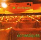 The Delgados - Domestiques