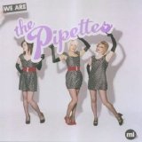 The Pipettes - We Are the Pipettes