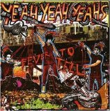 Yeah Yeah Yeahs - Fever to Tell