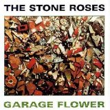 The Stone Roses - Garage Flower