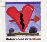 Black Francis - Bluefinger