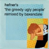 Hefner - The Greedy Ugly People (Remix Seven Inch)