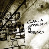 Calla - Strength in Numbers