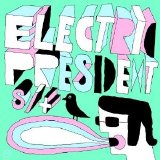 Electric President - Electric President