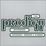 The Prodigy - Experience: Expanded: Remixes & B-Sides