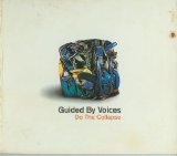 Guided by Voices - Do the Collapse