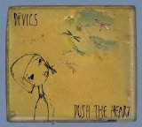 Devics - Push the Heart