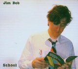 Jim Bob - School