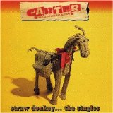 Carter the Unstoppable Sex Machine - Straw Donkey... The Singles