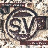 Sister Vanilla - Little Pop Rock