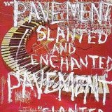 Pavement - Slanted & Enchanted: Luxe & Reduxe