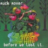 Ruck Rover - Before We Lost It