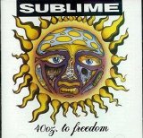 Sublime - 40 Oz. to Freedom