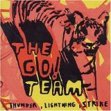 The Go! Team - Thunder, Lightning, Strike