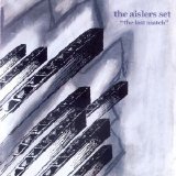 The Aislers Set - The Last Match