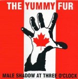 The Yummy Fur - Male Shadow at Three O'Clock