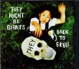 They Might Be Giants - Back to Skull