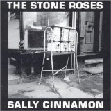 The Stone Roses - Sally Cinnamon