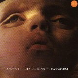 Various artists - More Tell-Tale Signs of Earworm