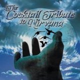 Various artists - The Cocktail Tribute to Nirvana