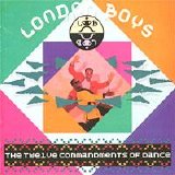 London Boys - The Twelve Commandments of Dance