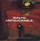 Rialto - Untouchable