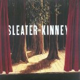 Sleater-Kinney - The Woods