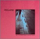 Prolapse - Pointless Walks to Dismal Places