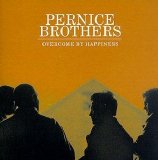 Pernice Brothers - Overcome By Happiness