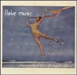 Flake Music - When You Land Here, It's Time to Return