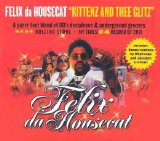 Felix da Housecat - Kittenz and Thee Glitz