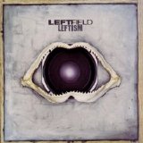 Leftfield - Leftism