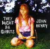 They Might Be Giants - John Henry