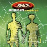 Space - Greatest Hits and Unheard Bits