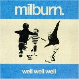 Milburn - Well Well Well