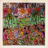 Tom Tom Club - Close To The Bone