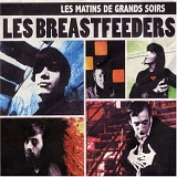 Les Breastfeeders - Les Matins De Grands Soirs