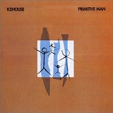 Icehouse - Primitive Man