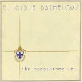 Monochrome Set - Eligible Bachelors