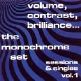 The Monochrome Set - Volume, Contrast, Brilliance... Sessions & Singles, Vol. 1