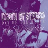 Death By Stereo - Day Of The Death