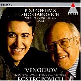 Maxim Vengerov, London Symphony Orchestra - Mstislav Rostrapovich - Prokofiev, Sergey  - Violin Concertos No.1 ; Shostakovich, Dmitri - Violin Concertos No.1