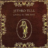 Jethro Tull - Living In The Past