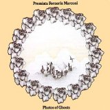 Premiata Forneria Marconi - Photos Of Ghosts