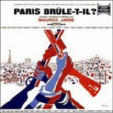 Maurice Jarre - Paris Brûle-t-il?