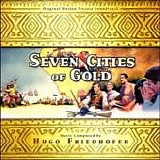 Hugo Friedhofer - Seven Cities Of Gold / The Rains Of Ranchipur