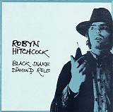 Hitchcock, Robyn - Black Snake Diamond Role