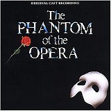 Webber, Andrew Lloyd - The Phantom of the Opera : The Original London Cast